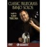 Trischka, Tony - Classic Bluegrass Banjo Solos
