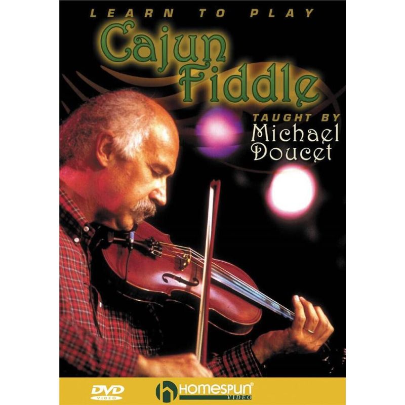Doucet, Michael - Learn to Play Cajun Fiddle