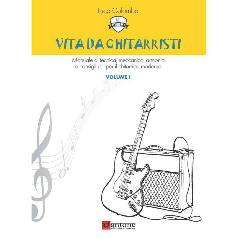 Colombo, Luca - Vita da chitarristi Vol. 1