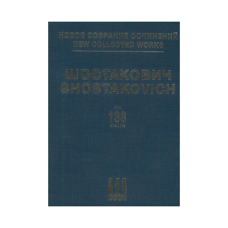 Shostakovich, Dmitri - New Collected Works Vol. 138 op. 97 Vol. 138