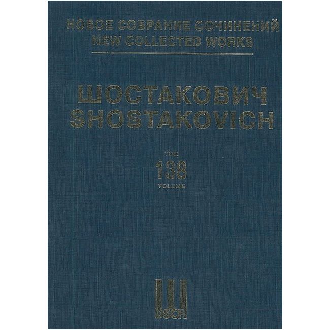 Shostakovich, Dmitri - New Collected Works Vol. 138 op. 97 Vol. 138