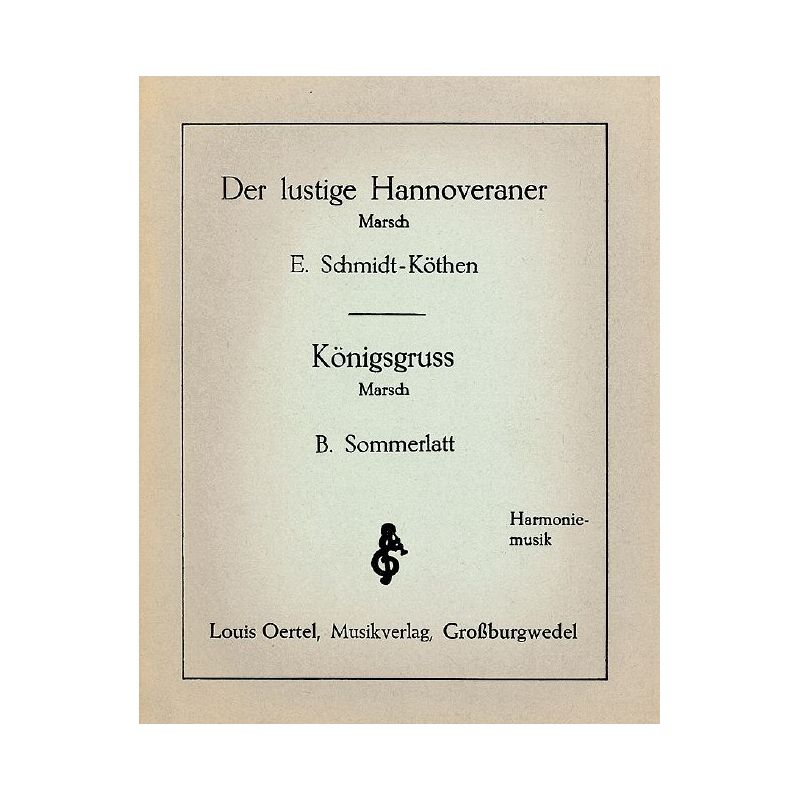 Schmidt-Koethen & Sommerlatt - Der lustige Hannoveraner / Königsgruss