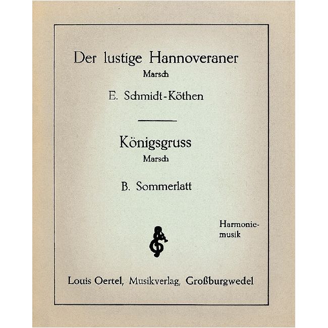 Schmidt-Koethen & Sommerlatt - Der lustige Hannoveraner / Königsgruss