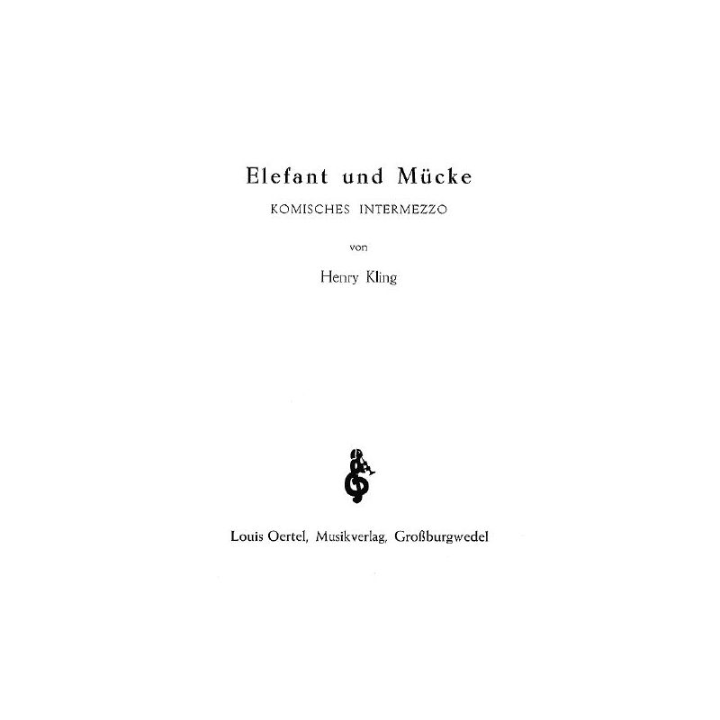 Kling, Henry - Elephant and Midge op. 520