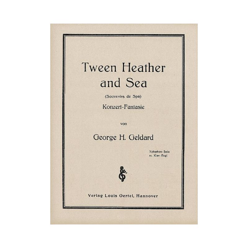 Geldard, George H. - Tween Heather and Sea