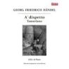 Handel, George Frideric - A`dispetto