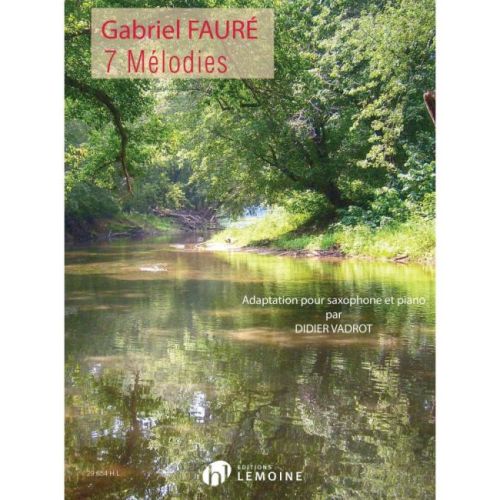 Fauré, Gabriel - 7 mélodies