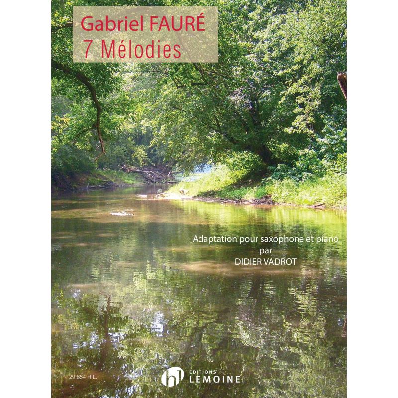 Fauré, Gabriel - 7 mélodies