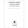 Lang, David - How To Pray