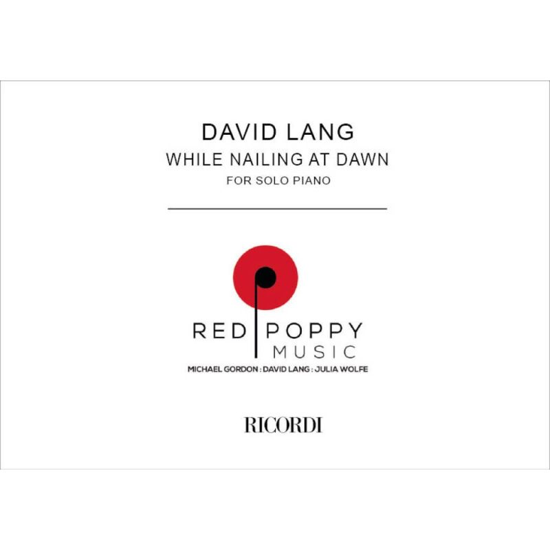 Lang, David - While Nailing At Random