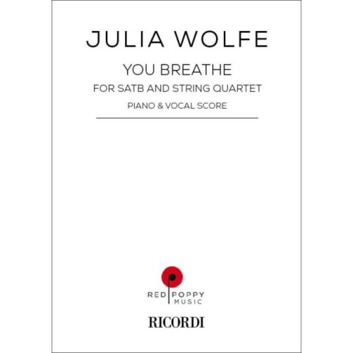 Wolfe, Julia - You breathe