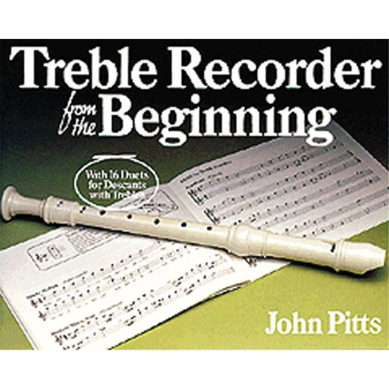 John Pitts - Treble Recorder From The Beginning