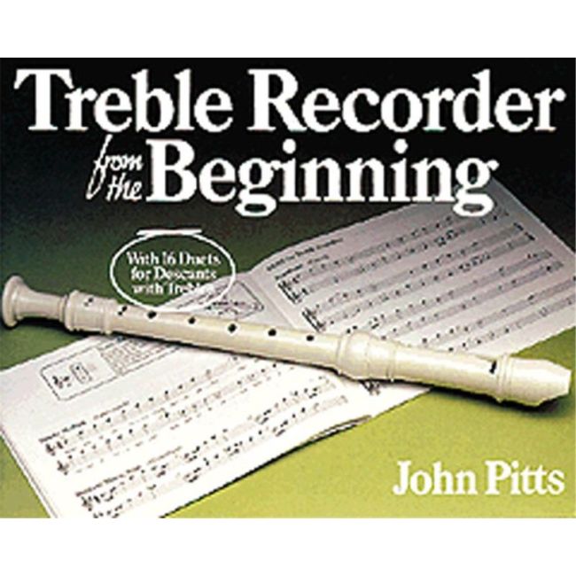 John Pitts - Treble Recorder From The Beginning