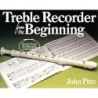 John Pitts - Treble Recorder From The Beginning