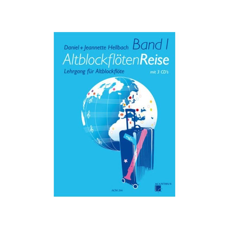 Hellbach & Hellbach - Altblockflöten-Reise 1 Vol. 1