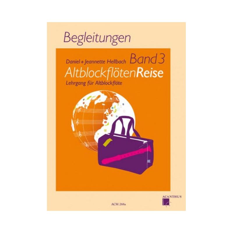 Hellbach & Hellbach - Altblockflöten-Reise 3 Vol. 3