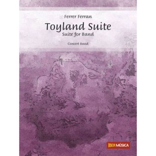 Ferran, Ferrer - Toyland Suite