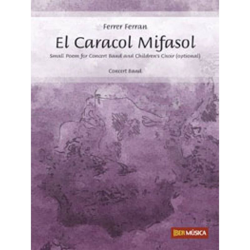 Ferran, Ferrer - El Caracol Mifasol