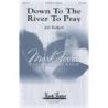 J.A.C. Redford - Down to the River to Pray