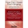 Lowry, Robert - How Can I Keep from Singing