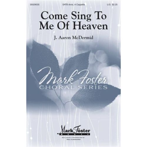 Come Sing to Me of Heaven