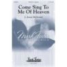 Come Sing to Me of Heaven