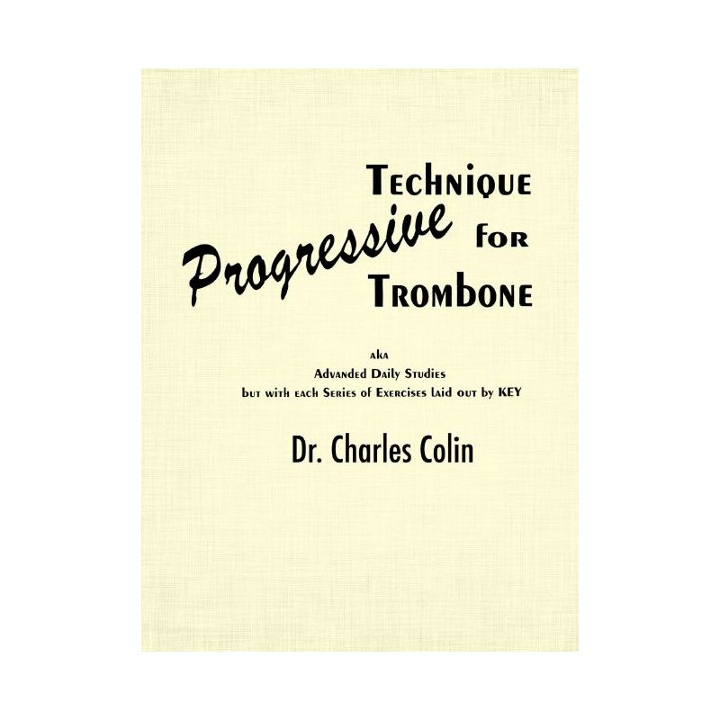 Colin, Charles - Progressive Technique for Trombone