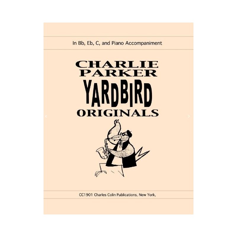 Parker, Charlie - Yardbird Originals