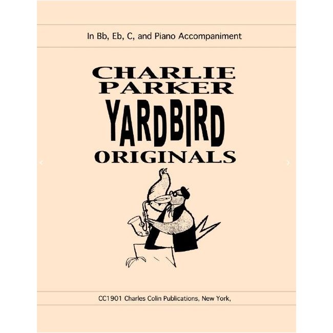 Parker, Charlie - Yardbird Originals