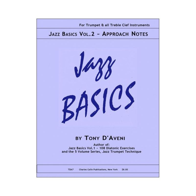 D'Aveni, Tony - Jazz Basics 2 - Approach Notes Vol. 2