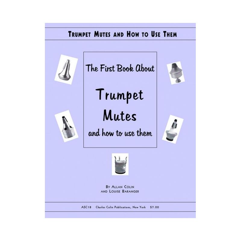 Baranger & Colin - Trumpet Mutes and How to Use Them