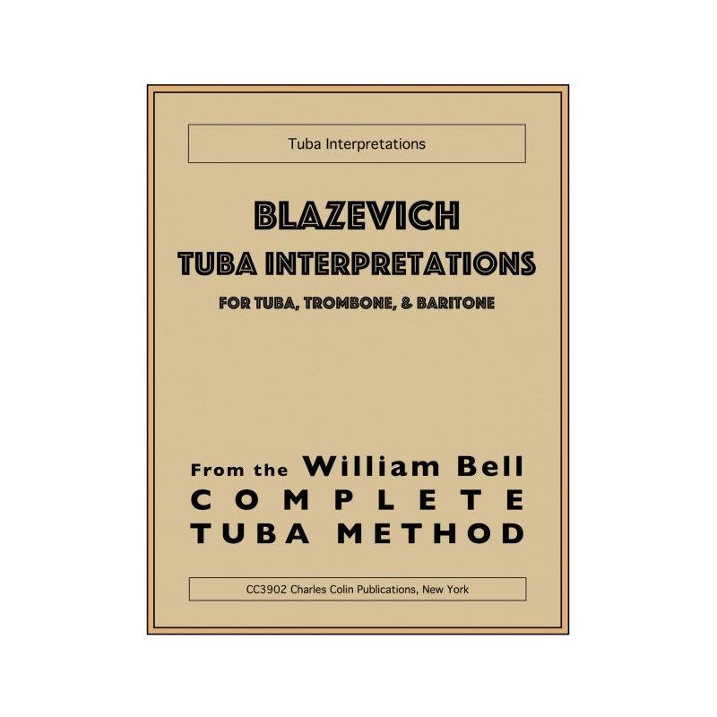 Bell, William - Blazevich Tuba Interpretations