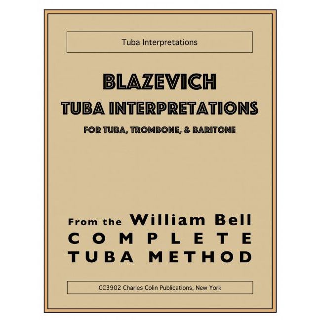 Bell, William - Blazevich Tuba Interpretations