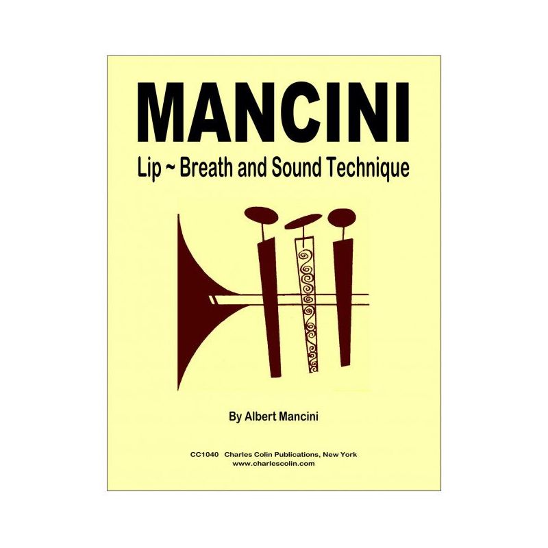 Mancini, Albert - Lip, Breath and Sound Technique