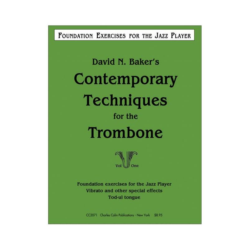 Baker, David - Contemporary Techniques for the Trombone Vol. 1