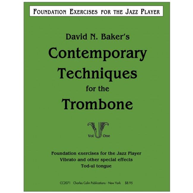 Baker, David - Contemporary Techniques for the Trombone Vol. 1