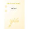Only you