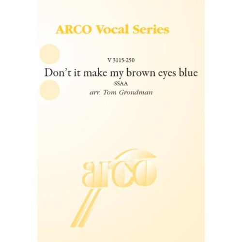 Don't it make my brown eyes...