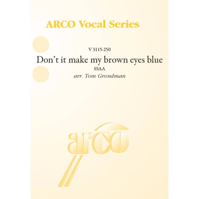 Don't it make my brown eyes blue