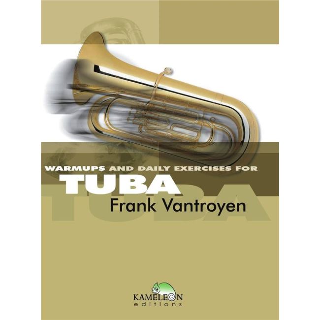 Vantroyen, Frank - Warm Ups & Daily Exercises for Tuba