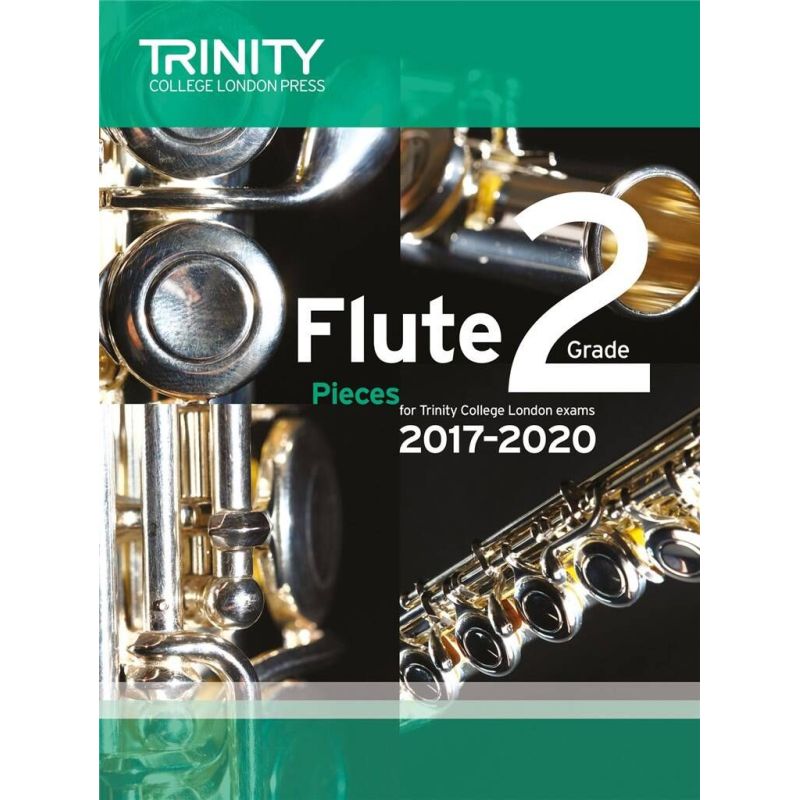 Trinity College London: Flute Exam Pieces Grade 2 2017–2020 (score & part)
