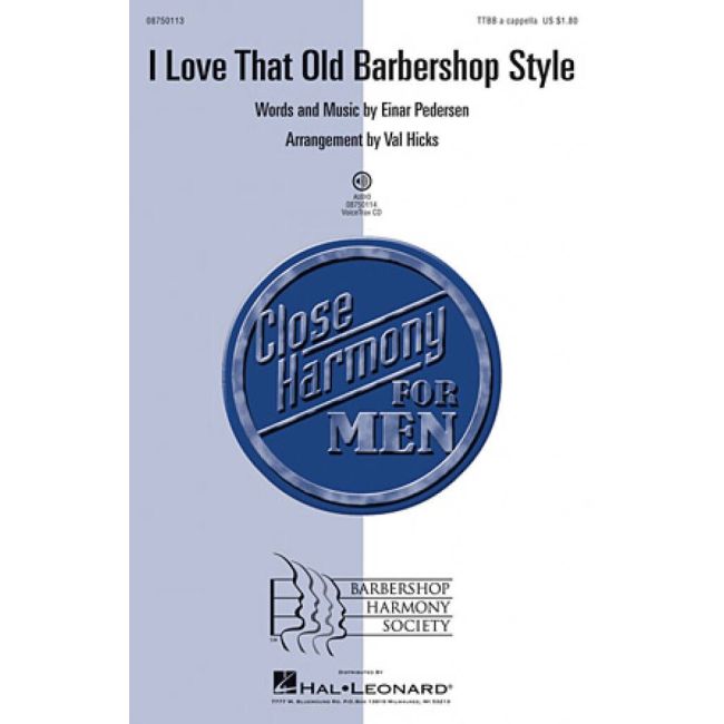 I Love That Old Barbershop Style