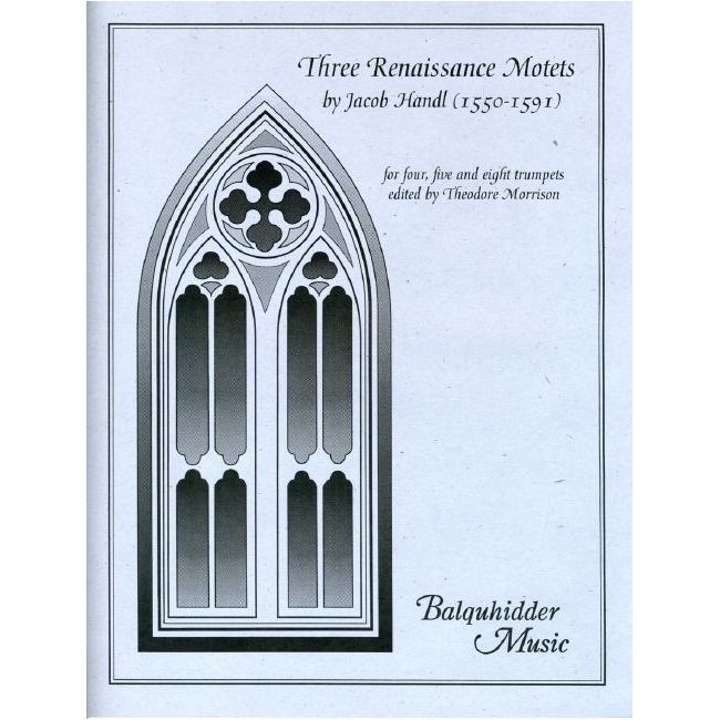 Handl (Gallus), Jacob - Three Renaissance Motets