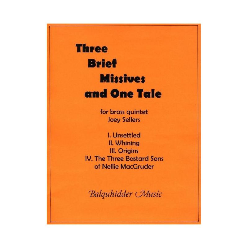 Sellers, Joey - Three Brief Missives and One Tale