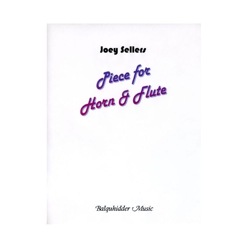 Sellers, Joey - Piece for Horn and Flute