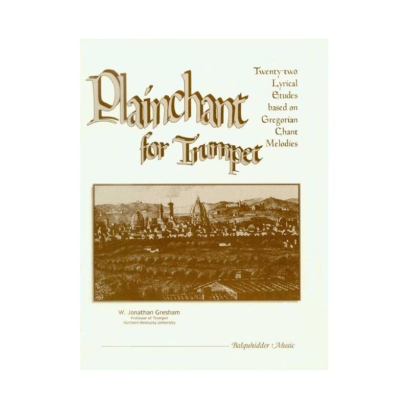 Gresham, W. Jonathan - Plainchant for Trumpet