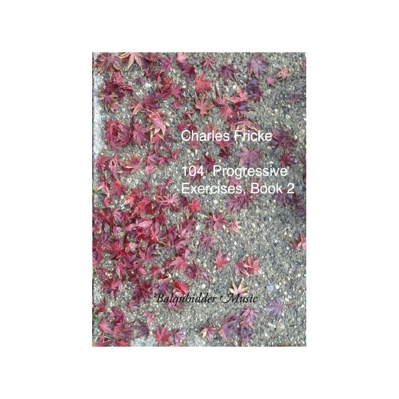 Fricke, Charles - 104 Progressive Exercises Book 2