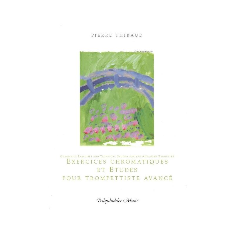 Thibaud, Pierre - Chromatic Exercises and Technical Studies for The Advanced Trumpeter