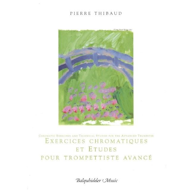 Thibaud, Pierre - Chromatic Exercises and Technical Studies for The Advanced Trumpeter