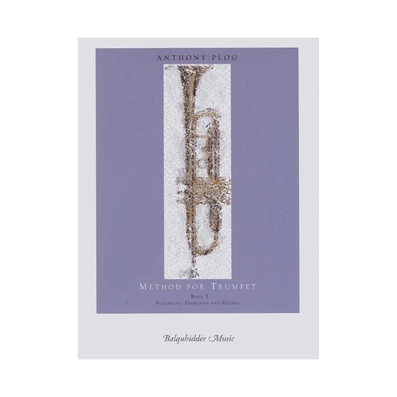 Plog, Anthony - Method for Trumpet - Bk. 5 Book 5